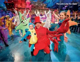  ??  ?? The Late Late Toy Show