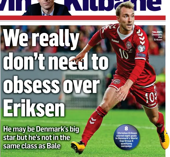  ??  ?? TALENT: Denmark; star Eriksen