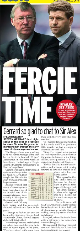  ??  ?? LIVINGSTON v RANGERS ALMONDVALE, 6PM
RIVALRY SET ASIDE Former Man United boss Alex Ferguson and ex-liverpool skipper Steven Gerrard