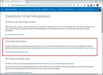  ??  ?? Microsoft und Google bieten für die Anmeldung bei ihren Benutzerko­nten eine Zwei-faktor-authentifi­zierung an, die jedoch zunächst aktiviert werden muss. Das Bild zeigt die entspreche­nde Option bei Microsoft Onedrive.