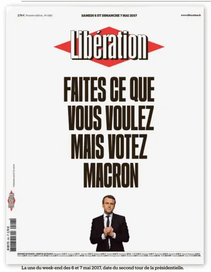  ??  ?? La une du week-end des 6 et 7 mai 2017, date du second tour de la présidenti­elle.