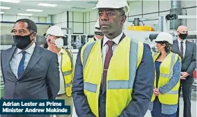  ?? ?? Adrian Lester as Prime Minister Andrew Makinde