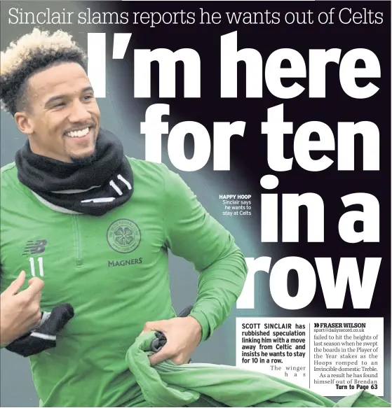  ??  ?? HAPPY HOOP Sinclair says he wants to stay at Celts