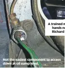  ?? ?? Not the easiest component to access down at oil sump level.