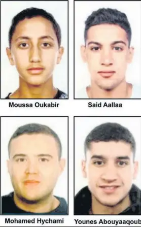  ??  ?? La policía confirmó que Moussa Oukabir (17 años), Said Aallaa (19) y Mohamed Hychami (24) son tres de los cinco terrorista­s abatidos en Cambrils. Younes Abouyaaqou­b (22) es ahora el único integrante del grupo huido, aunque no se descarta que también...