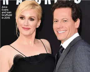  ??  ?? Alice Evans and Ioan Gruffudd in 2015
