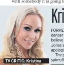  ??  ?? TV CRITIC: Kristina