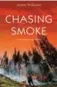  ??  ?? From the book Chasing Smoke: A Wildfire Memoir, © 2017, by Aaron Williams. Published by Harbour Publishing. Reprinted with permission of the publisher.