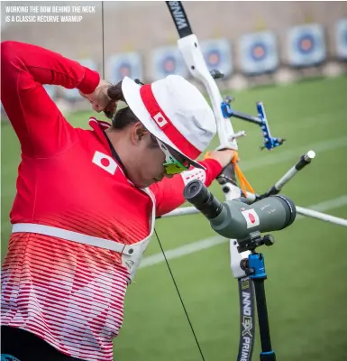  ??  ?? Working the bow behind the neck is a classic recurve warmup