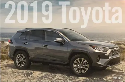  ??  ?? 2019 RAV4