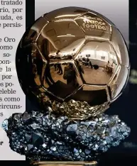  ?? AFP ?? La revista France Football no entregará su tradiciona­l premio por ser un año anormal.