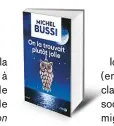  ?? On la trouvait plutôt jolie par Michel Bussi, 464 p., 21,90 €. Copyright Presses de la Cité. En librairie, le 12 octobre ??