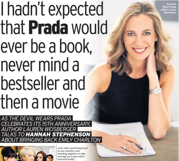  ??  ?? The Devil Wears Prada author Lauren Weisberger