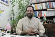  ??  ?? Mukhtar Abbas Naqvi