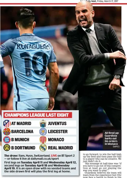  ?? EMPICS ?? All fired up: Guardiola barks out his orders in Monaco