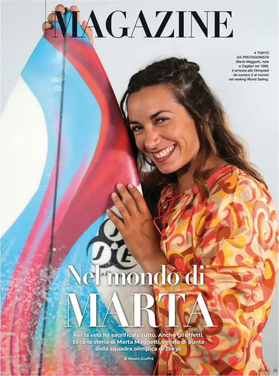  ??  ?? A TOKYO DA PROTAGONIS­TA Marta Maggetti, nata a Cagliari nel 1996, è arrivata alle Olimpiadi da numero 2 al mondo nel ranking World Sailing.