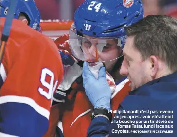  ?? PHOTO MARTIN CHEVALIER ?? Phillip Danault n’est pas revenu au jeu après avoir été atteint à la bouche par un tir dévié de Tomas Tatar, lundi face aux Coyotes.