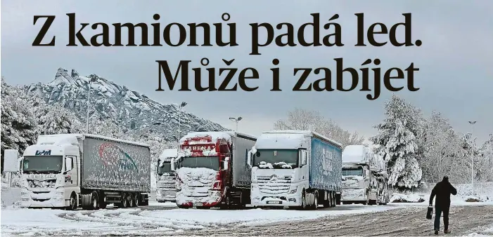 ?? Foto: Profimedia ?? Riziko Sníh a led na korbě kamionu mohou být velmi nebezpečné.
