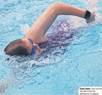  ??  ?? Fast lane Jess on her 56 mile swim for Alzheimer Scotland