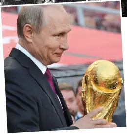  ?? Picture: ?? Propaganda time: Russian leader Putin with World Cup