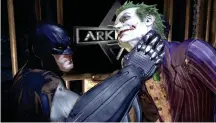  ??  ?? Batman: Arkham Asylum was the start of something great, and it (as well as sequels City and Knight) is playable on PS Now.