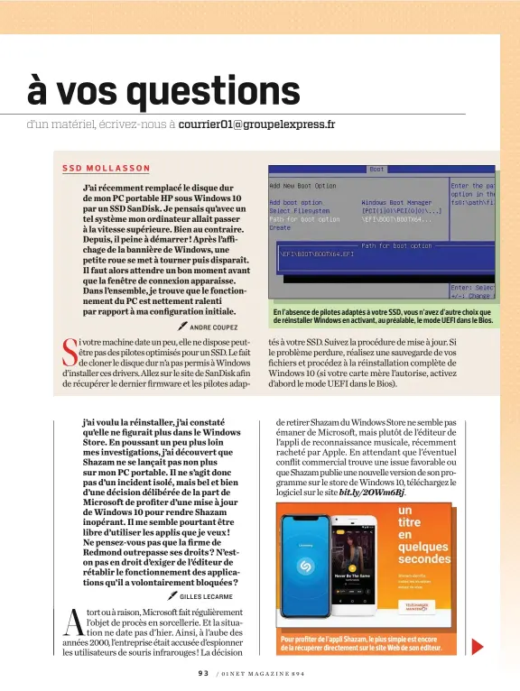  ??  ?? En l’absence de pilotes adaptés à votre SSD, vous n’avez d’autre choix que de réinstalle­r Windows en activant, au préalable, le mode UEFI dans le Bios. Pour profiter de l’appli Shazam, le plus simple est encore de la récupérer directemen­t sur le site Web de son éditeur.