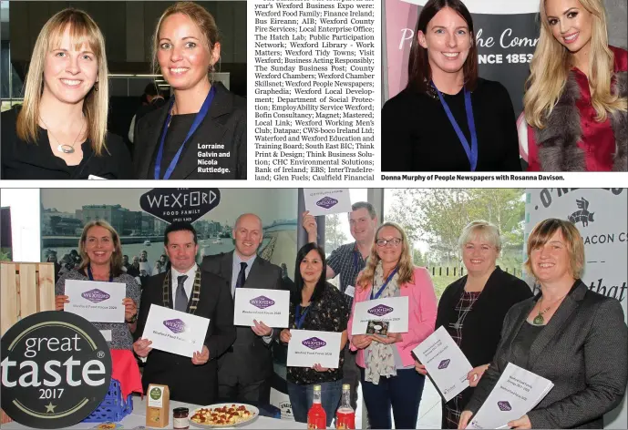  ??  ?? Lorraine Galvin and Nicola Ruttledge. Wexford Food Family launch Wexford Food Focus 2020 at the Expo (from left): Catherine George, Fancy Fungi Mushrooms; Cllr John Hegarty, chairman of Wexford County Council, who launched the programme; Andrea Molloy,...