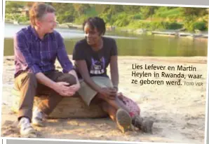  ?? FOTO VIER ?? Lies Lefever en Martin Heylen in Rwanda, waar ze geboren werd.