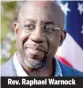  ??  ?? Rev. Raphael Warnock