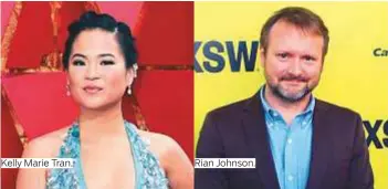  ?? Photos by Rex Features ?? Kelly Marie Tran. Rian Johnson.