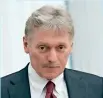  ?? KREMLIN SPOKESMAN ?? Dmitry Peskov,