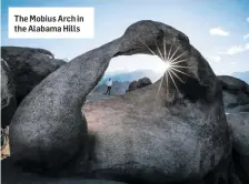  ??  ?? The Mobius Arch in the Alabama Hills