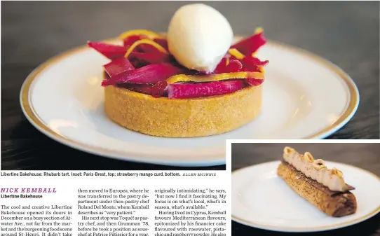  ?? ALLEN MCINNIS ?? Libertine Bakehouse: Rhubarb tart. Inset: Paris-Brest, top; strawberry mango curd, bottom.