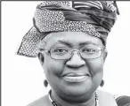  ??  ?? Ngozi Okonjo-Iweala