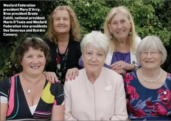  ??  ?? Wexford Federation president Mary D’Arcy, Bree president Breda Cahill, national president Marie O’Toole and Wexford Federation vice-presidents Dee Devereux and Deirdre Connery.