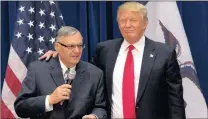  ?? PICTURE: REUTERS ?? Then-presidenti­al candidate Donald Trump is joined onstage by then-sheriff Joe Arpaio at a campaign rally in Iowa last year.