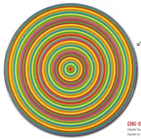  ??  ?? Gong- 88 1967 Claude Tousignant liquitex on canvas, 223.5 cm Does it seem like the circles are moving?