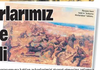  ??  ?? Ressam Sami Yetik’in “Arıburnu Muharebesi” tablosu.