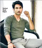  ??  ?? Sushant Singh Rajput