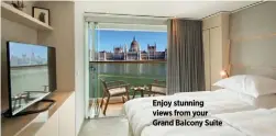  ??  ?? Enjoy stunning views from your Grand Balcony Suite