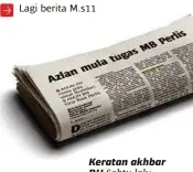  ??  ?? Keratan akhbar BH Sabtu lalu.