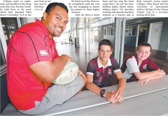  ?? Picture: MIKE BATTERHAM ?? Griffith Colleges prop Sepeti Junior Afu, pictured with Beenleigh State High students Kaleb, 15, and Jamie-Lee, 14, wants to win a premiershi­p.
