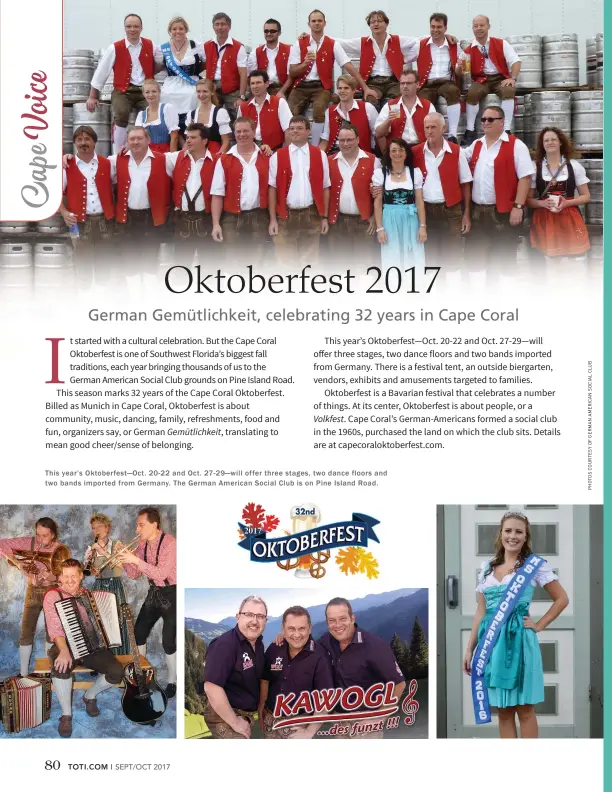  ??  ?? This year’s Oktoberfes­t―Oct. 20-22 and Oct. 27-29―will offer three stages, two dance floors and two bands imported from Germany. The German American Social Club is on Pine Island Road.