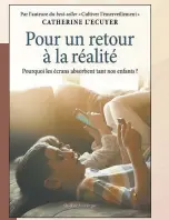  ??  ?? POUR UN RETOUR À LA RÉALITÉ Catherine L’Ecuyer préface de Thomas de Koninck Éditions Québec Amérique 176 pages