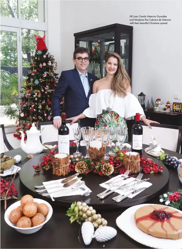  ??  ?? HE Juan Camilo Valencia González and Madame Paz Cabrera de Valencia with their beautiful Christmas spread