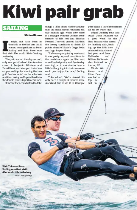 ?? Photo / Sailing Energy ?? Blair Tuke and Peter Burling won their sixth 49er world title in Geelong.