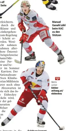  ??  ?? Salzburg kommt mit acht Imports aus Manuel Ganahl zähl beim KAC zu den Stützen