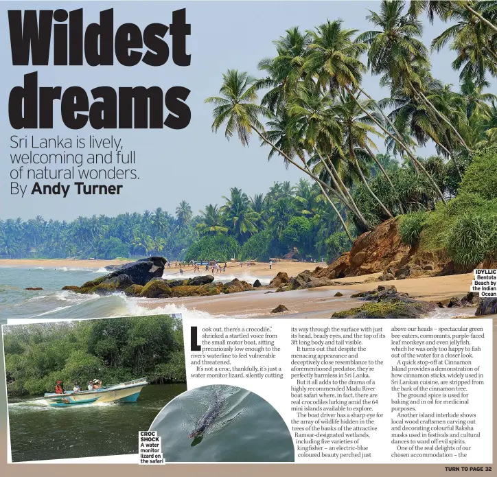  ?? TURN TO PAGE 32 ?? IDYLLIC Bentota Beach by the Indian Ocean