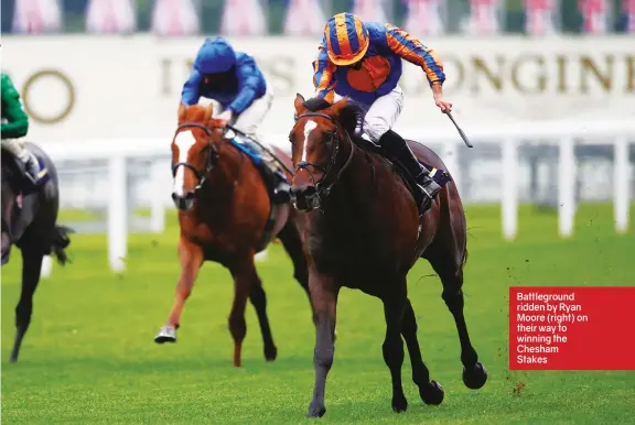  ??  ?? Battlegrou­nd ridden by Ryan Moore (right) on their way to winning the Chesham Stakes