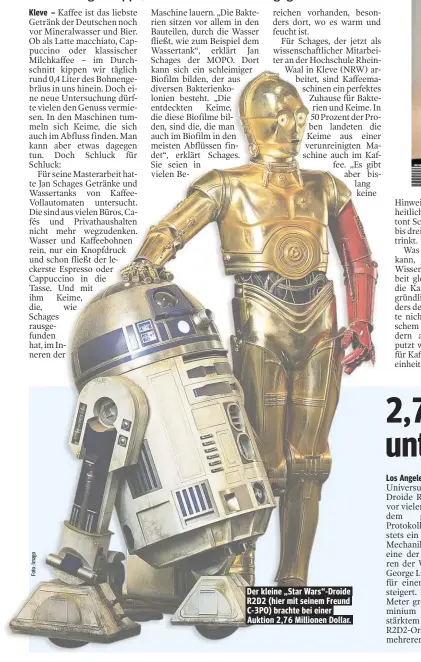  ??  ?? Der kleine „Star Wars“-Droide R2D2 (hier mit seinem Freund C-3PO) brachte bei einer Auktion 2,76 Millionen Dollar.